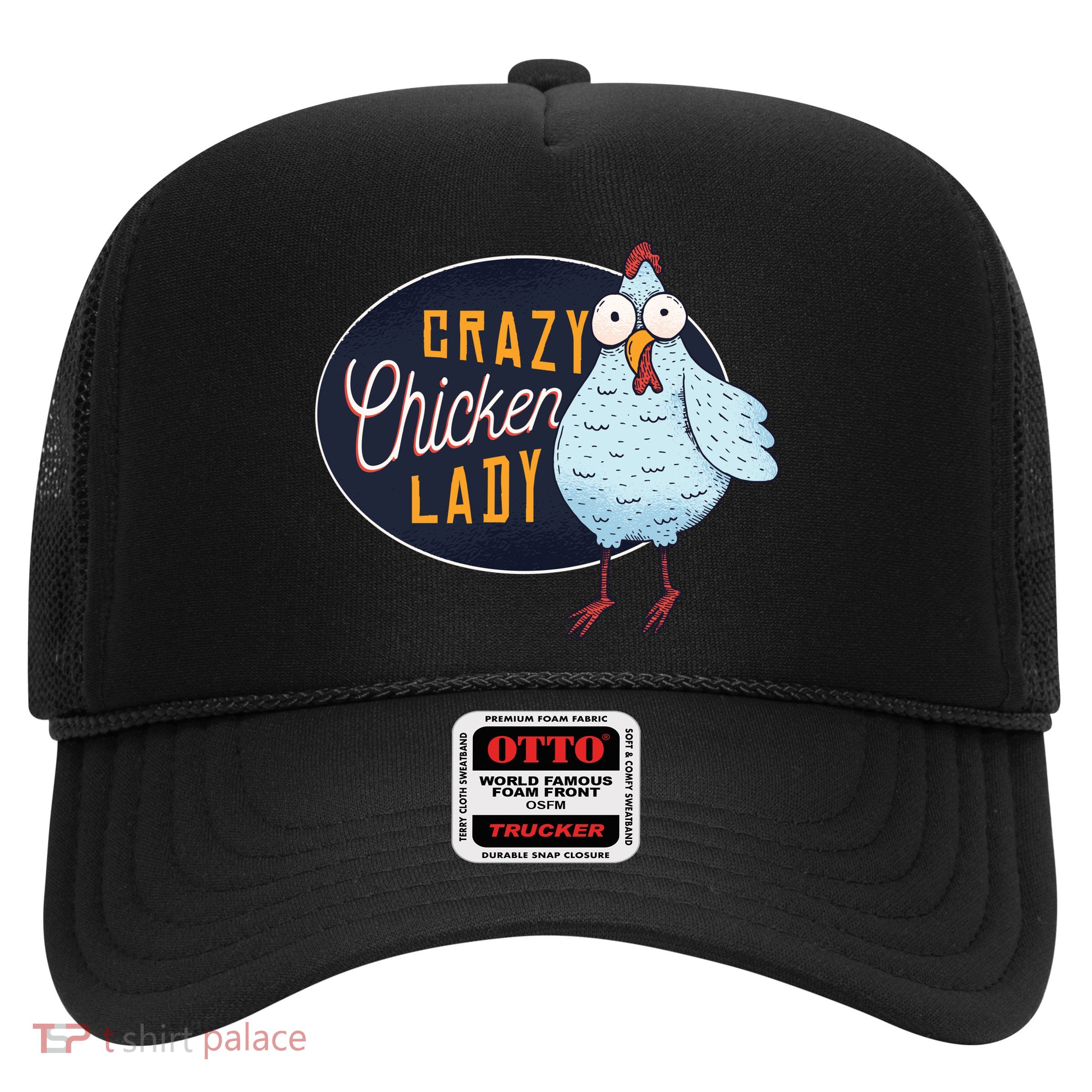 Crazy Chicken Lady Trucker Hat