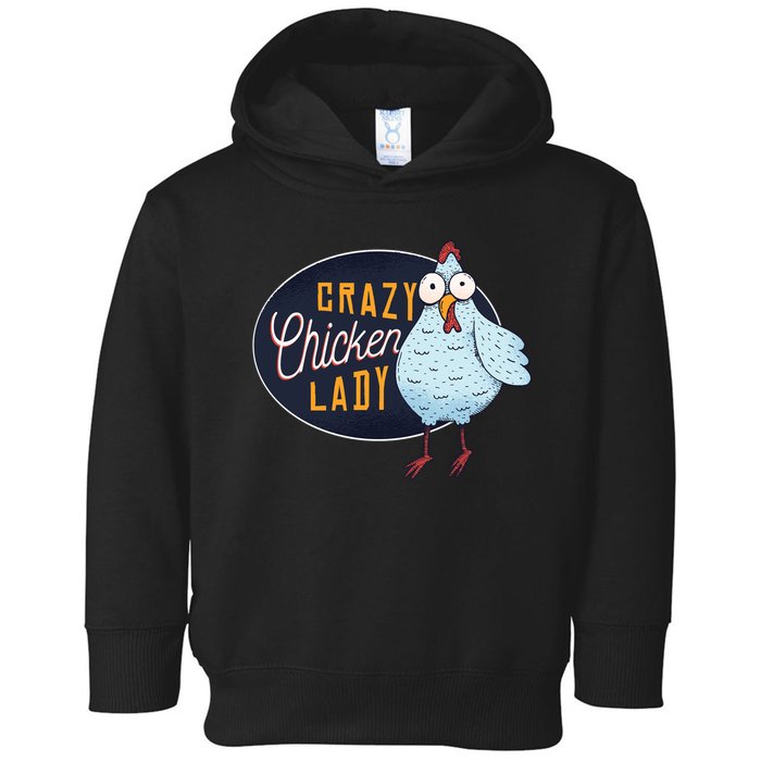 Crazy Chicken Lady Toddler Hoodie