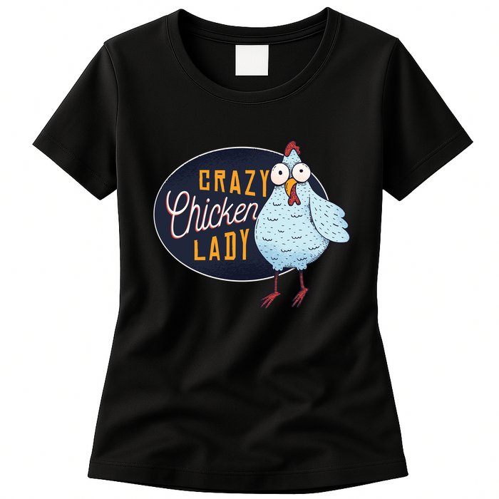 Crazy Chicken Lady Womens T-Shirt