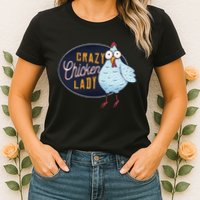 Crazy Chicken Lady Womens T-Shirt