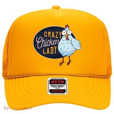 Crazy Chicken Lady High Crown Mesh Back Trucker Hat