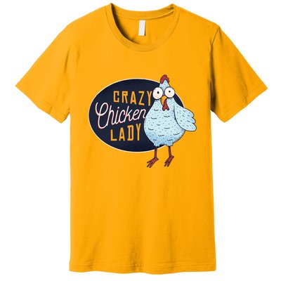 Crazy Chicken Lady Premium T-Shirt