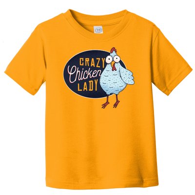 Crazy Chicken Lady Toddler T-Shirt