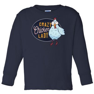 Crazy Chicken Lady Toddler Long Sleeve Shirt