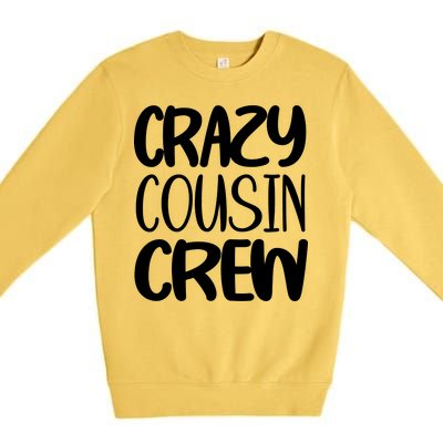 Crazy Cousin Crew Premium Crewneck Sweatshirt