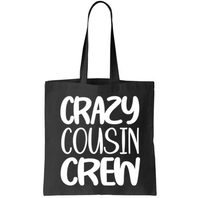 Crazy Cousin Crew Bag