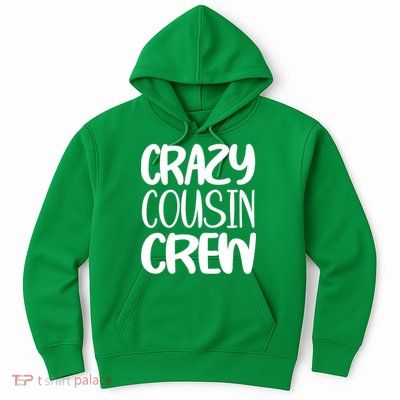 Crazy Cousin Crew Hoodie