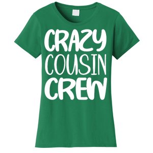 Crazy Cousin Crew Women's T-Shirt