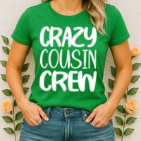 Crazy Cousin Crew Womens T-Shirt
