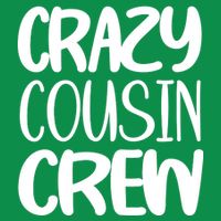 Crazy Cousin Crew Womens T-Shirt