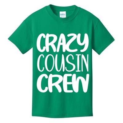 Crazy Cousin Crew Kids T-Shirt