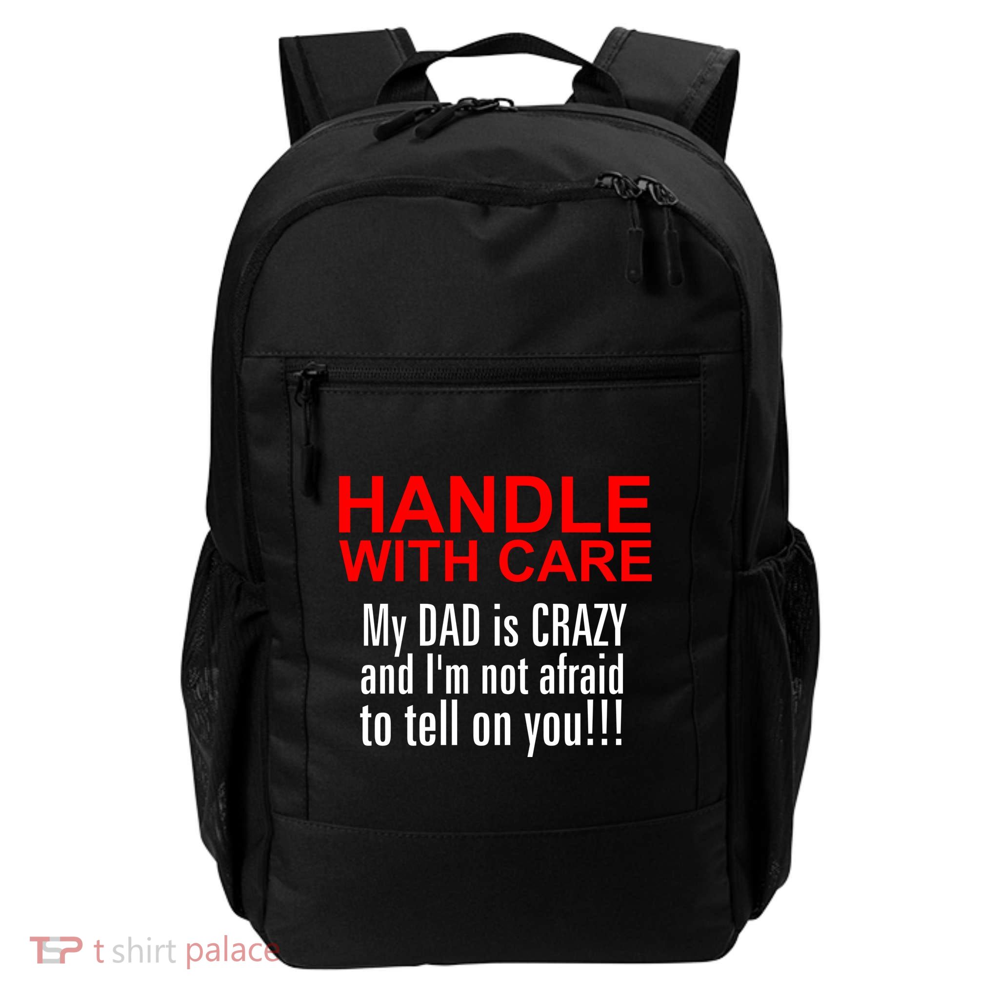 Crazy Dad - Handle With Care Funny Daily Commute Backpack
