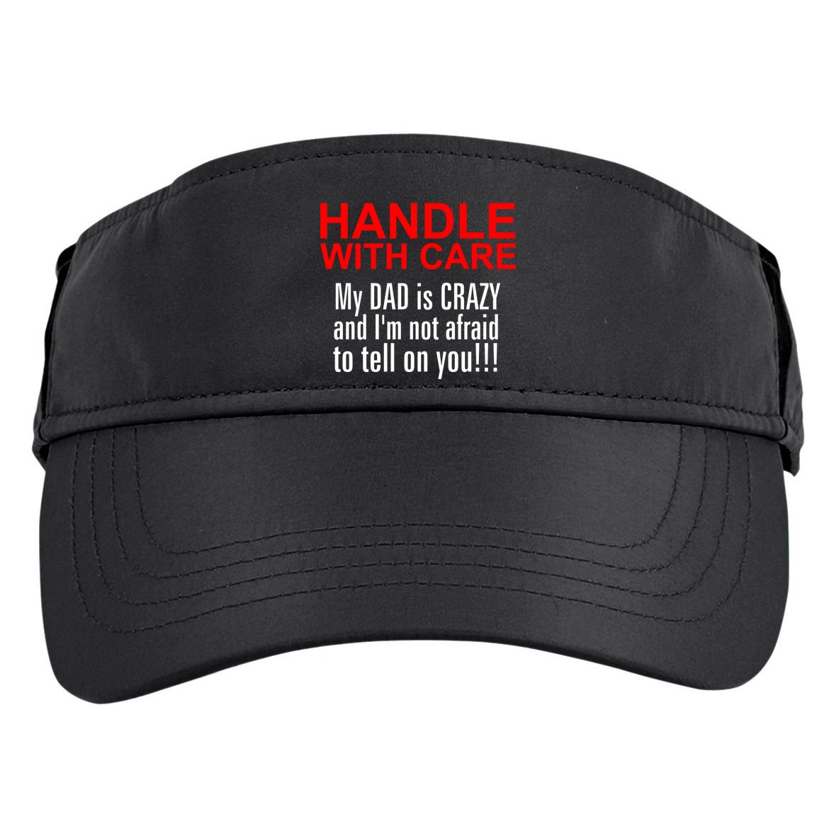 Crazy Dad - Handle With Care Funny Adult Drive Performance Visor