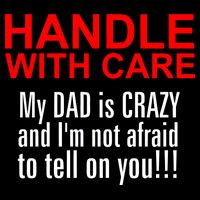 Crazy Dad - Handle With Care Funny Cropped Pullover Crew