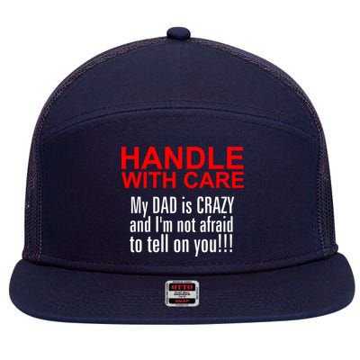 Crazy Dad - Handle With Care Funny 7 Panel Mesh Trucker Snapback Hat