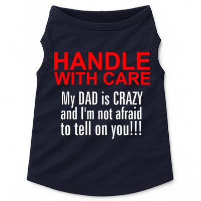 Crazy Dad - Handle With Care Funny Doggie Tank