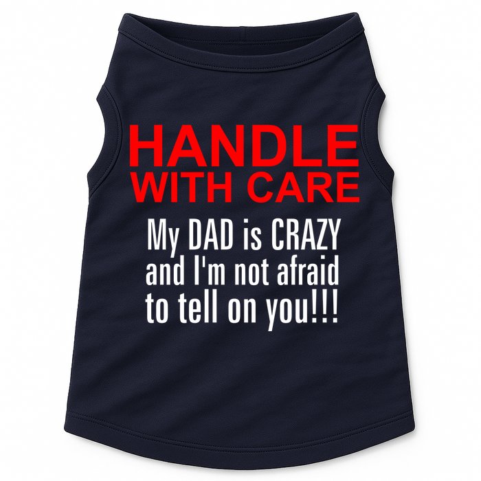 Crazy Dad - Handle With Care Funny Doggie Tank