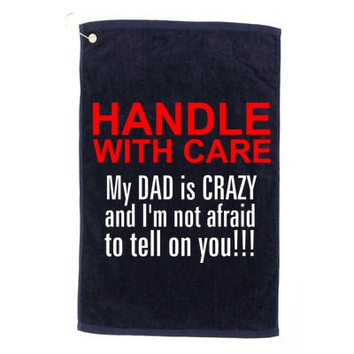 Crazy Dad - Handle With Care Funny Golf Towel