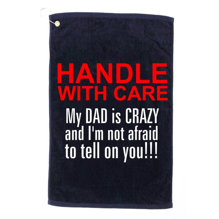 Crazy Dad - Handle With Care Funny Golf Towel