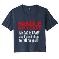 Crazy Dad - Handle With Care Funny Crop Top