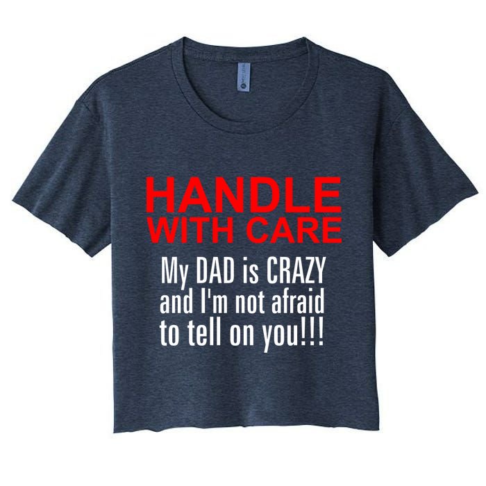 Crazy Dad - Handle With Care Funny Crop Top