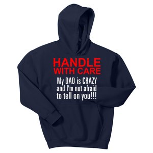 Crazy Dad - Handle With Care Funny Kids Hoodie