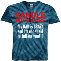 Crazy Dad - Handle With Care Funny Kids Tie-Dye T-Shirt