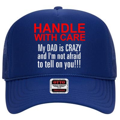 Crazy Dad - Handle With Care Funny High Crown Mesh Back Trucker Hat