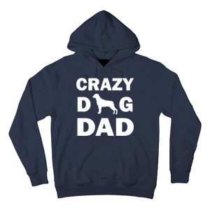 Crazy Dog Dad Hoodie