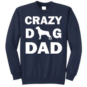 Crazy Dog Dad Sweatshirt