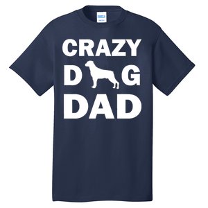 Crazy Dog Dad Tall T-Shirt