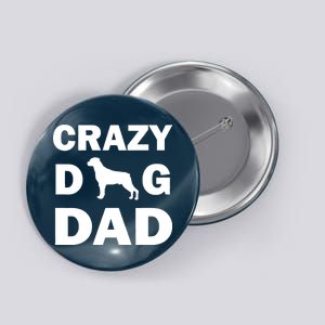 Crazy Dog Dad Button