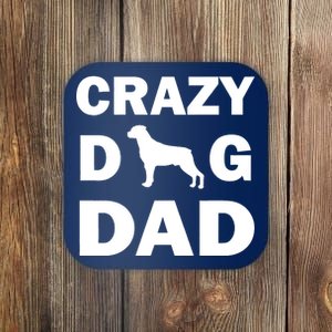 Crazy Dog Dad Coaster