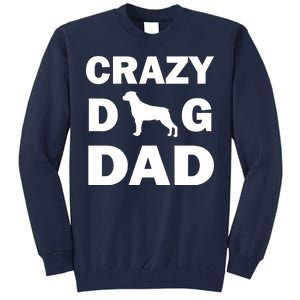 Crazy Dog Dad Tall Sweatshirt