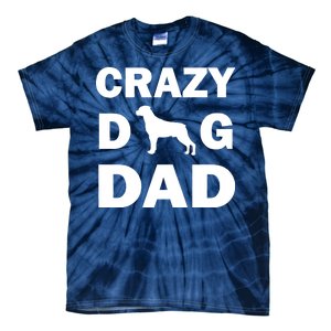 Crazy Dog Dad Tie-Dye T-Shirt