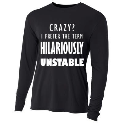 Crazy I Prefer The Term Hilariously Unstable Cooling Performance Long Sleeve Crew