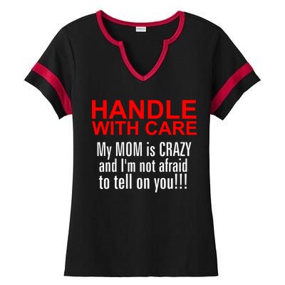 Crazy Mom - Handle With Care Funny Ladies Halftime Notch Neck Tee