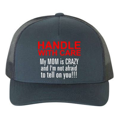 Crazy Mom - Handle With Care Funny Yupoong Adult 5-Panel Trucker Hat