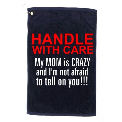Crazy Mom - Handle With Care Funny Golf Towel