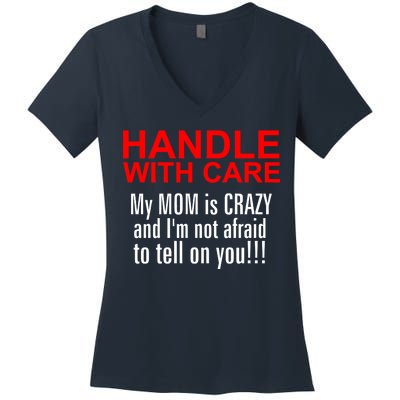 Crazy Mom - Handle With Care Funny Women's V-Neck T-Shirt