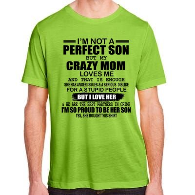 Crazy Mom And Perfect Son Funny Quote Adult ChromaSoft Performance T-Shirt