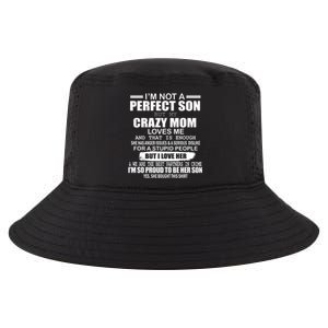 Crazy Mom And Perfect Son Funny Quote Cool Comfort Performance Bucket Hat