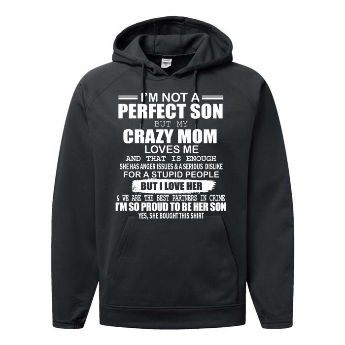 Crazy Mom And Perfect Son Funny Quote Performance Fleece Hoodie