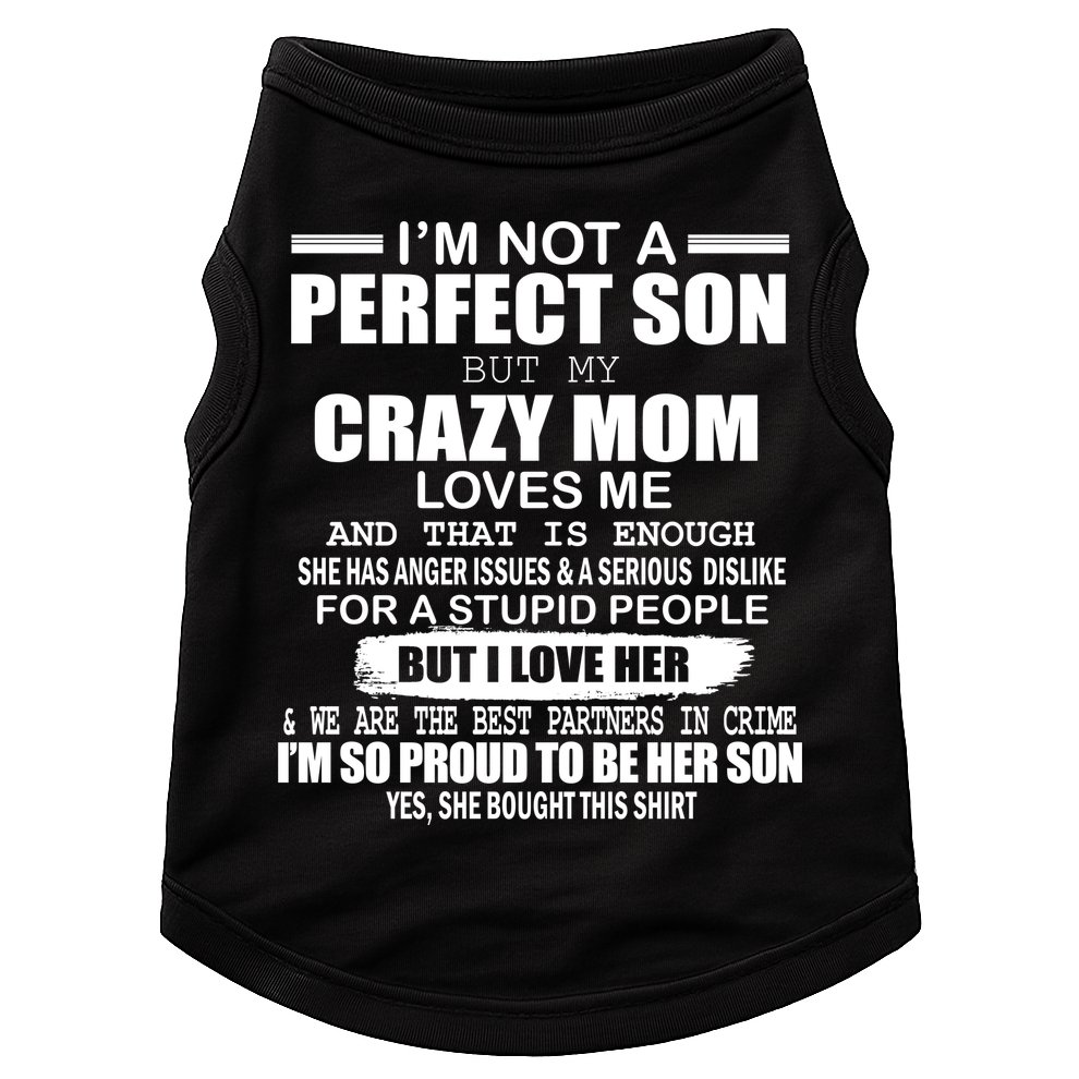 Crazy Mom And Perfect Son Funny Quote Doggie Tank