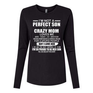 Crazy Mom And Perfect Son Funny Quote Womens Cotton Relaxed Long Sleeve T-Shirt