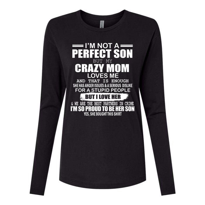 Crazy Mom And Perfect Son Funny Quote Womens Cotton Relaxed Long Sleeve T-Shirt