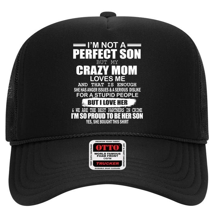 Crazy Mom And Perfect Son Funny Quote High Crown Mesh Back Trucker Hat