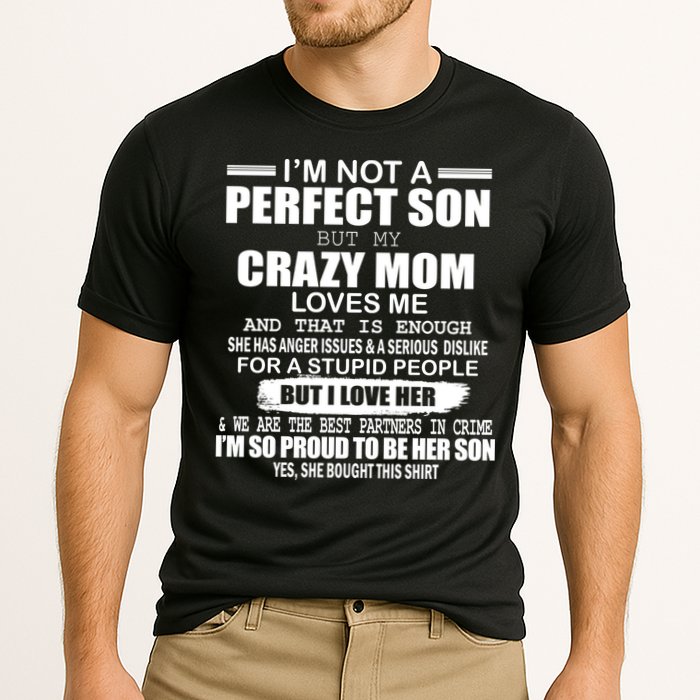 Crazy Mom And Perfect Son Funny Quote Performance Shirt
