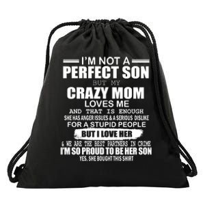 Crazy Mom And Perfect Son Funny Quote Drawstring Bag