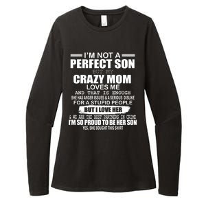 Crazy Mom And Perfect Son Funny Quote Womens CVC Long Sleeve Shirt